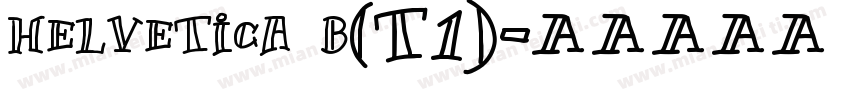 helvetica b(T1)字体转换